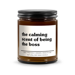 The Calming Scent Of Being The Boss Candle